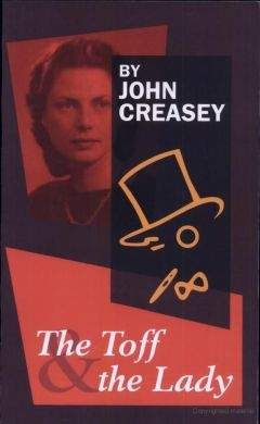 John Creasey - The Toff and The Lady