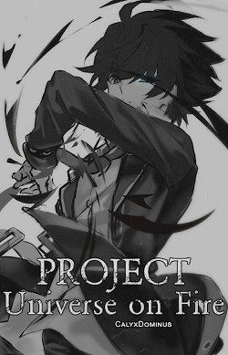 Вселенная в огне (СИ) - "CalyxDominus"