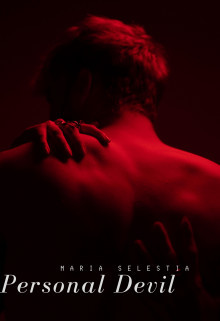 Личный Дьявол (СИ) - "Maria Selestia"